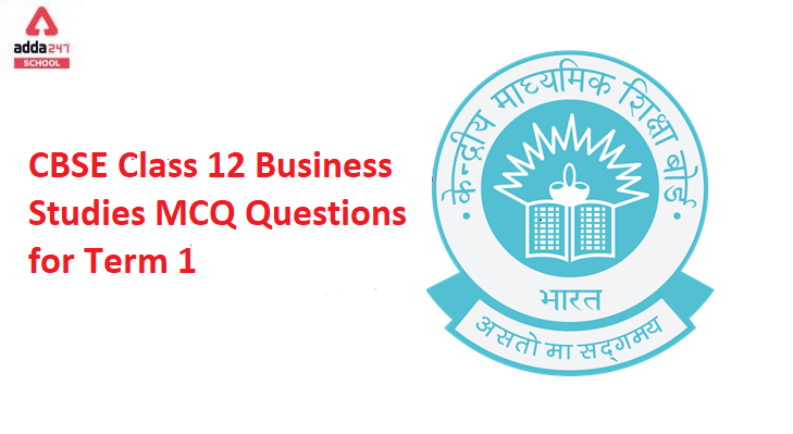 CBSE Class 12 Business Studies MCQ Questions for Term 1_40.1