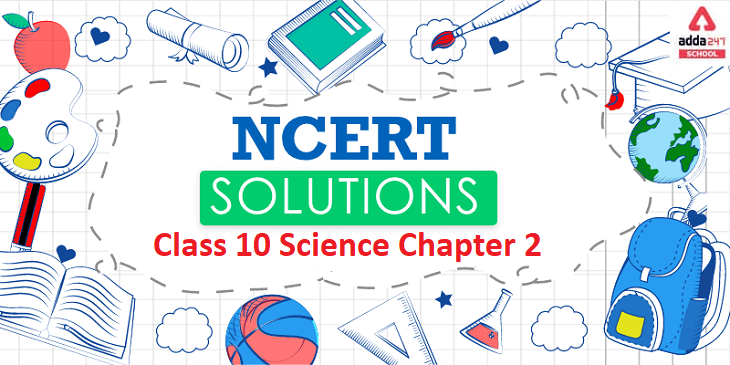 NCERT Solutions for Class 10 Science Chapter 2_40.1