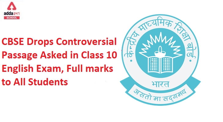 CBSE Drops Controversial Passage Asked in Class 10 English Exam, Full marks to All Students_40.1