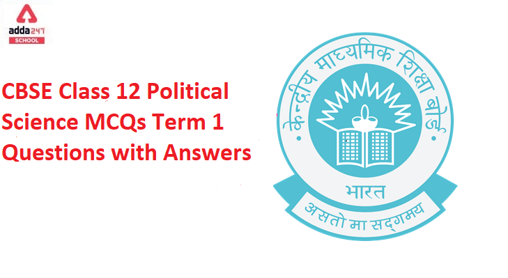 CBSE Class 12 Political Science MCQs Term 1 Questions with Answers_40.1