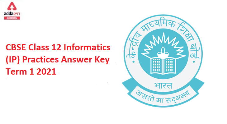 CBSE Class 12 Informatics Practices (IP) Answer Key Term 1 2021_40.1