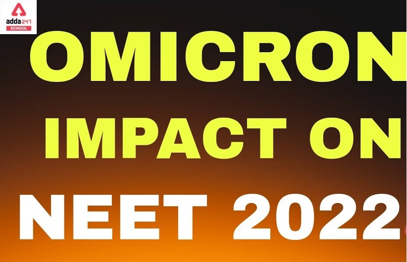 Will NEET 2022 Postponed due to Omicron_40.1