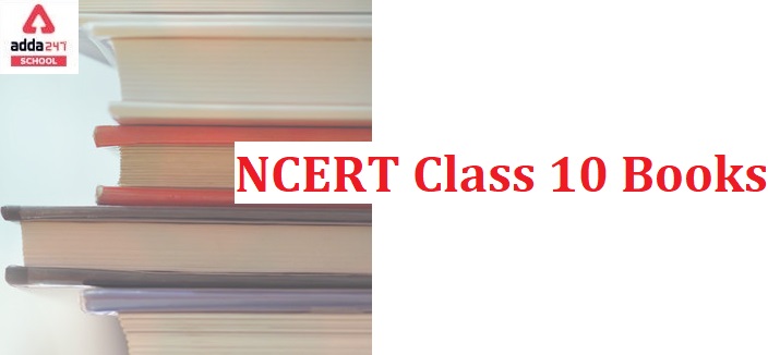 NCERT Class 10 Books: Chapter-Wise