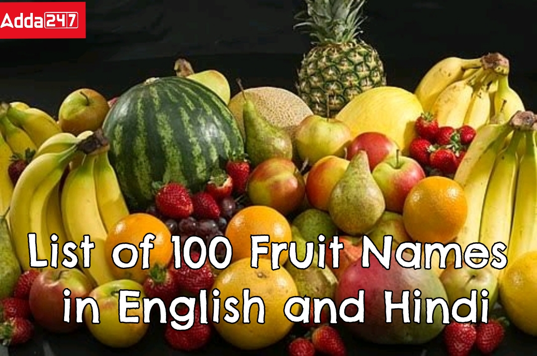 100 fruits name in english and hindi check some rare fruits