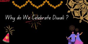 Why do we celebrate Diwali