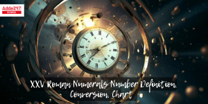 XXV Number- XXV Roman Numerals Definition and Chart