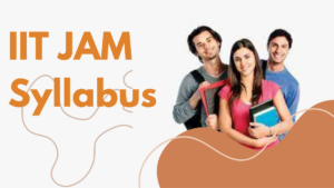IIT JAM 2025 Syllabus