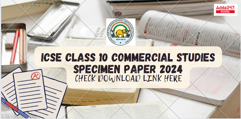 Icse Class 10 Commercial Studies Specimen Paper 2024 Icse Class 10 Commercial Studies Specimen Paper 2024