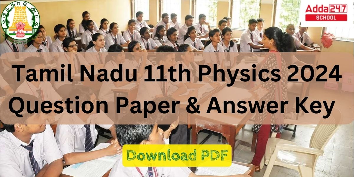 TN Board Class 11 Physics Question Paper & Answer Key 2024