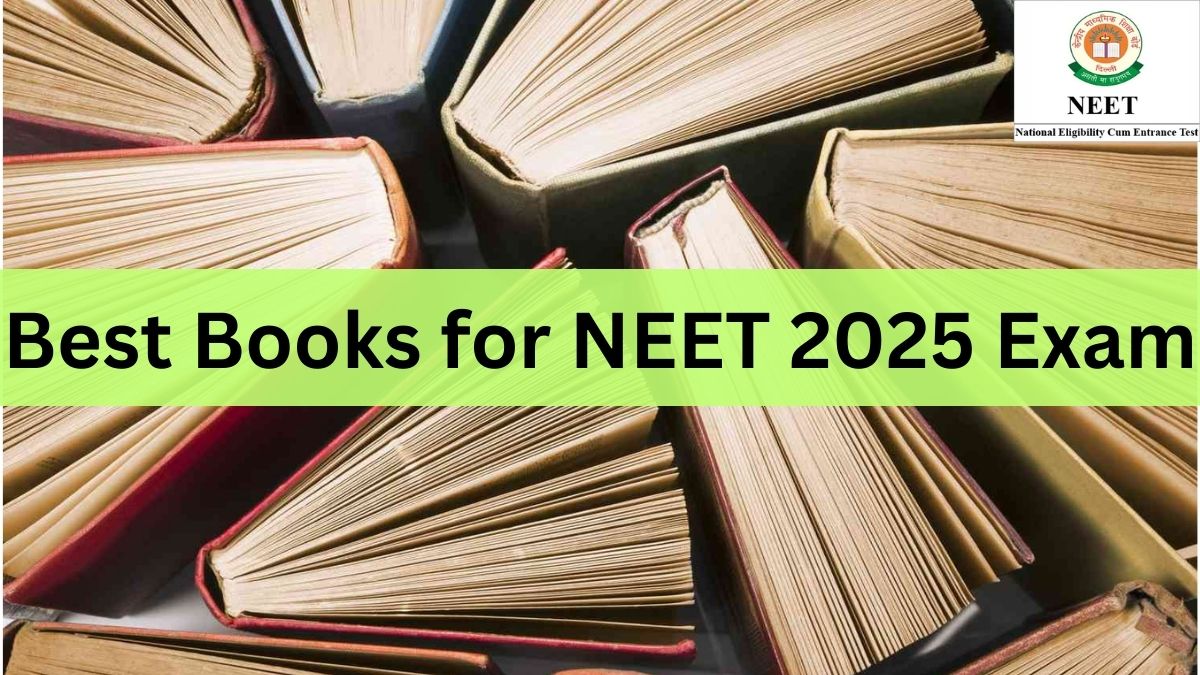 Best Books for NEET Preparation 2025, Get NEET Study Material