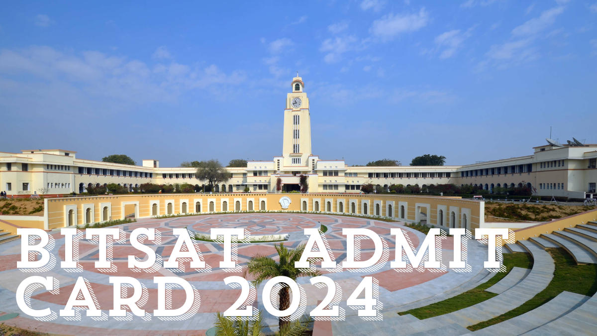 BITSAT Session 2 Admit Card 2024