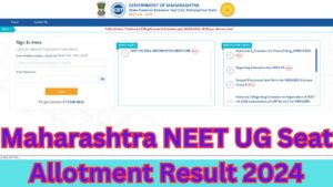 Maharashtra NEET UG Seat Allotment Result 2024