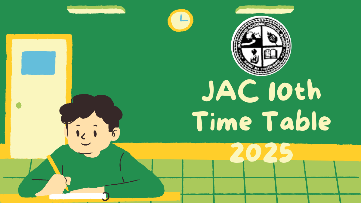 JAC 10th Time Table 2025