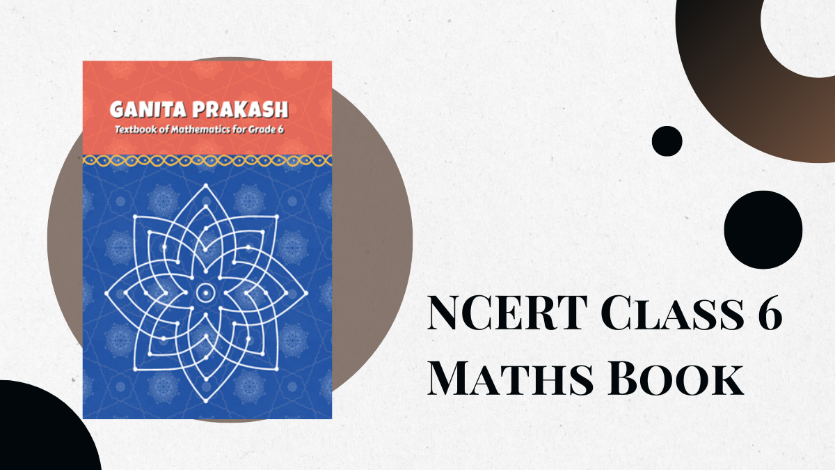 NCERT Class 6 Maths Book Download Free Chapter Wise PDF