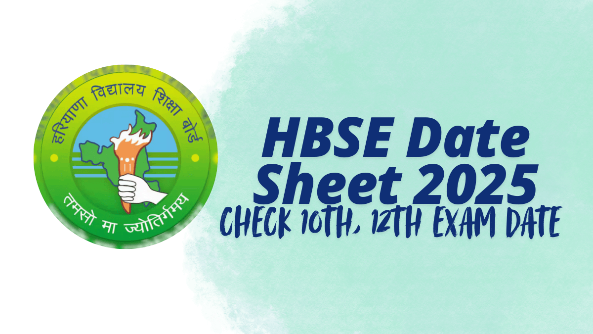 HBSE Date Sheet 2025 Revised, Check Updated 10th, 12th Exam Date
