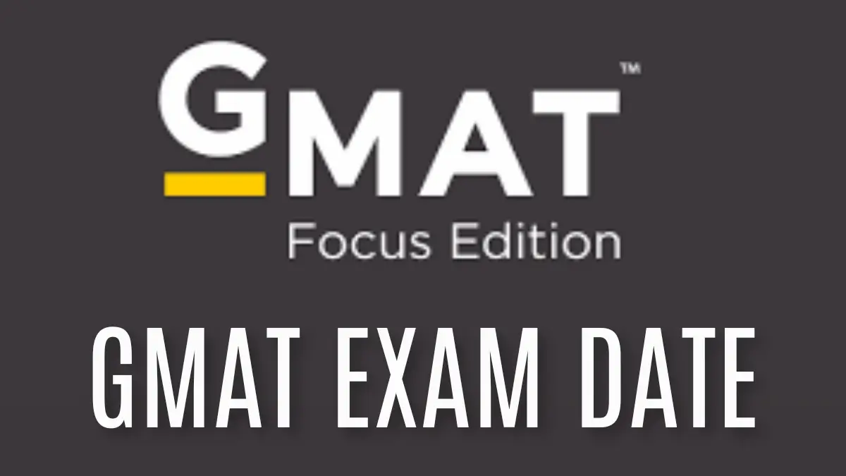 GMAT Exam Date 2025 Out, Check GMAT Test Dates Schedule (Monthwise)