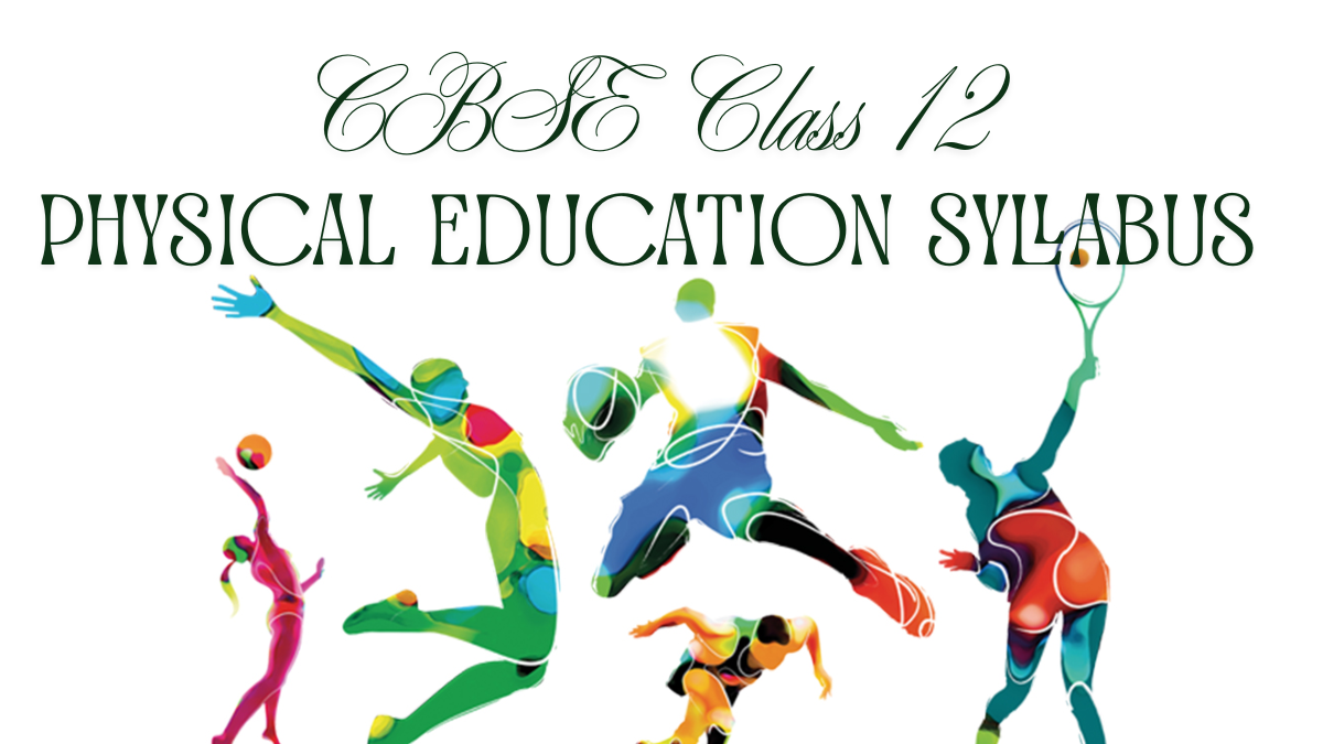 CBSE Class 12 Physical Education Syllabus