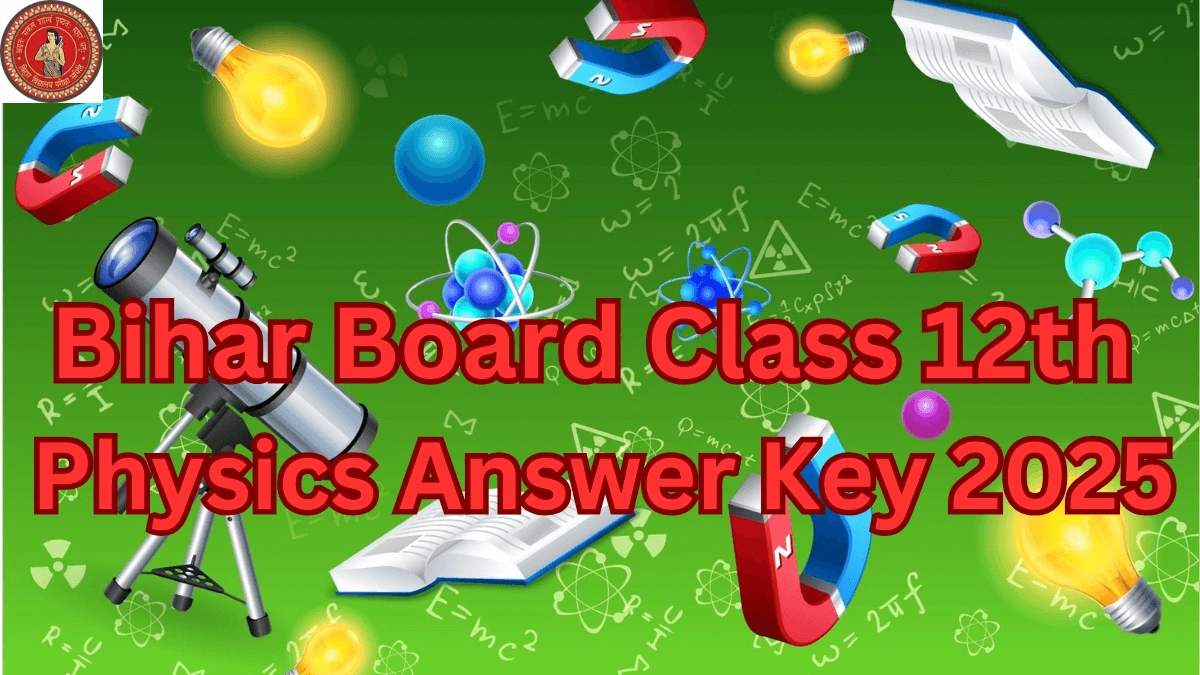 Bihar Board 12th Physics Answer Key 2025