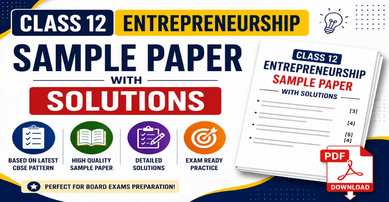 Class 12 Entrepreneurship Sample Paper 2024-25 with Solutions PDF Download