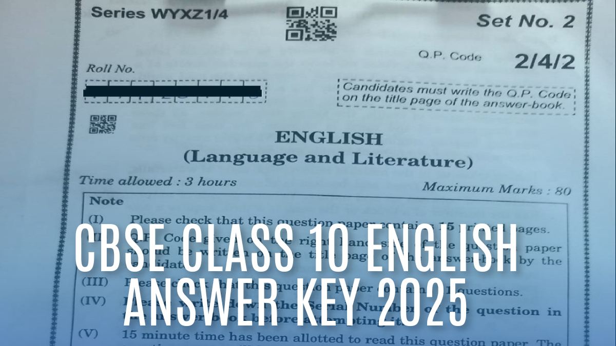CBSE Class 10 English Answer Key 2025 Out For Sets 1,2,3,4,