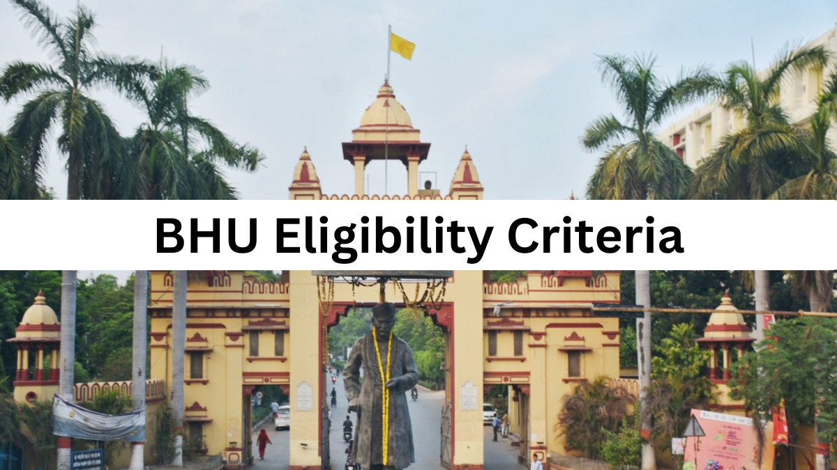 BHU Eligibility Criteria