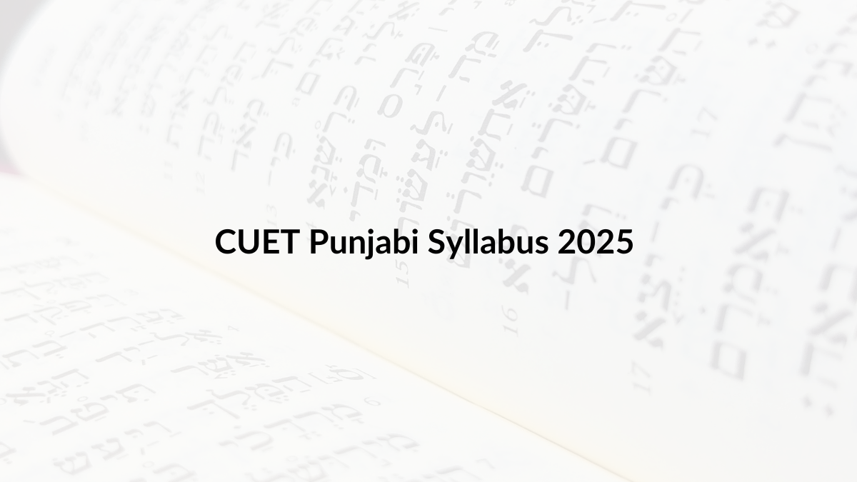 CUET Punjabi Syllabus 2025 Out