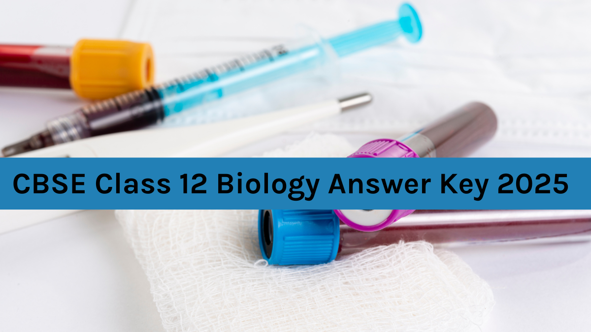 CBSE Class 12 Biology Answer Key 2025