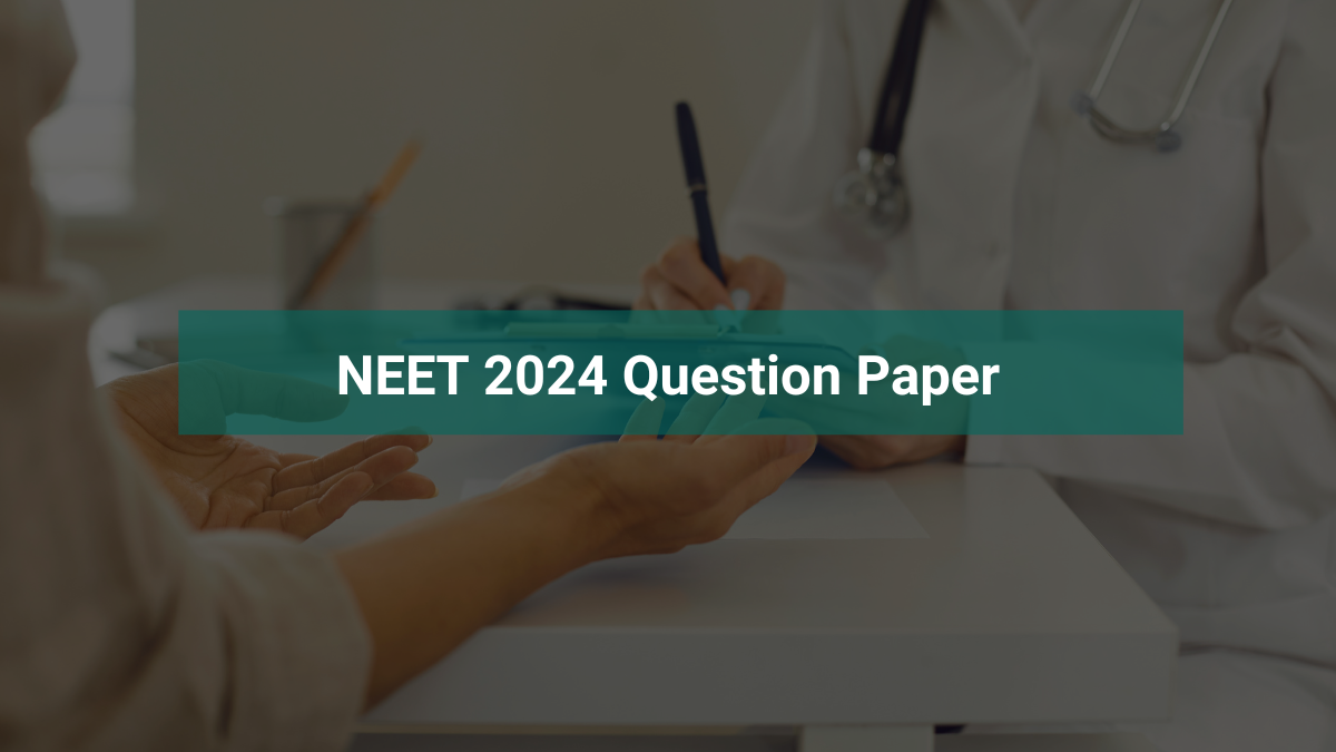NEET 2024 Question Paper