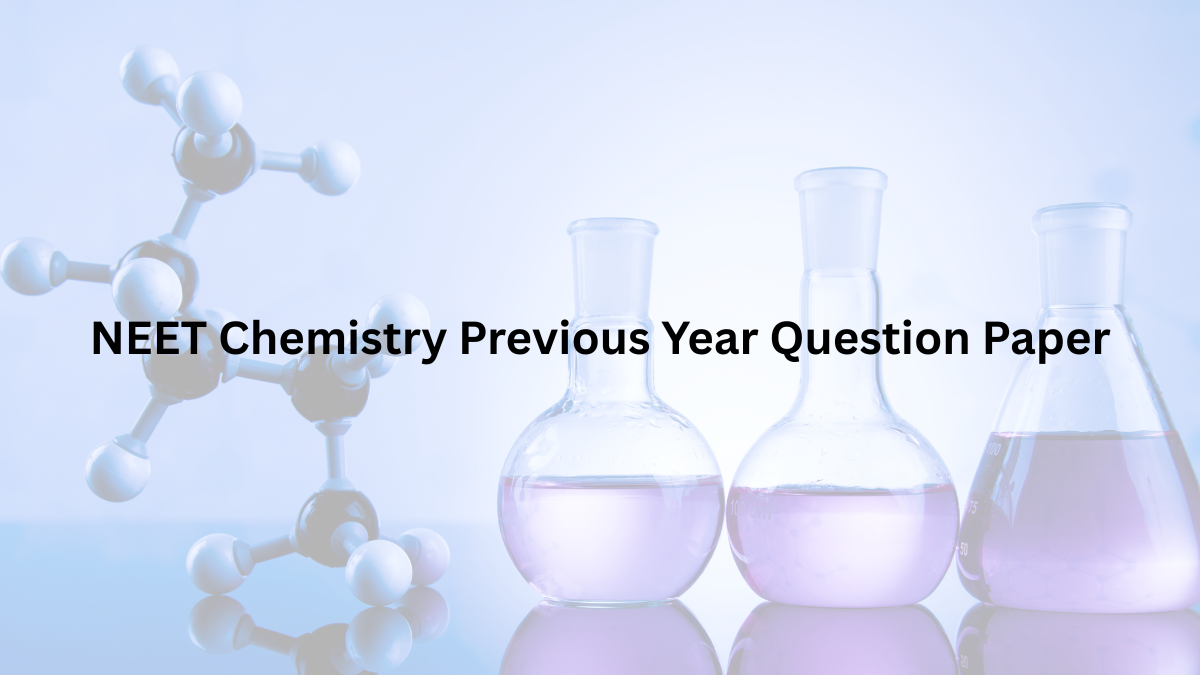 NEET Chemistry Previous Year Question Paper