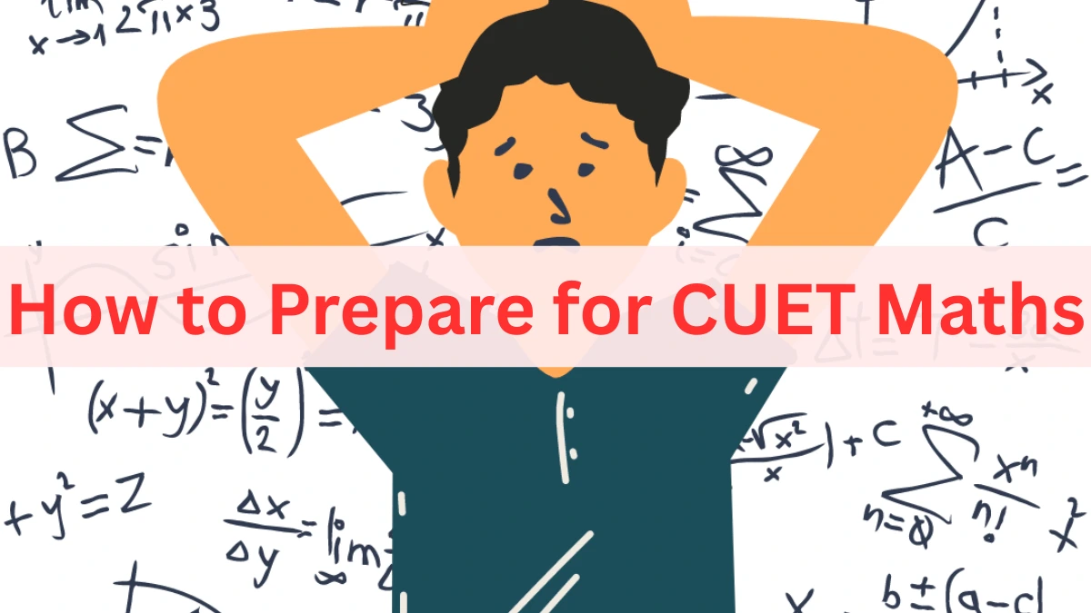 How to Prepare for CUET Maths Exam