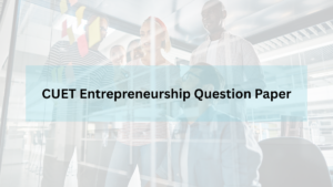 CUET Entrepreneurship Question Paper