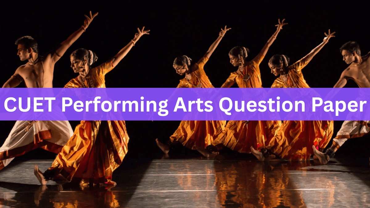 CUET Performing Arts Question Paper