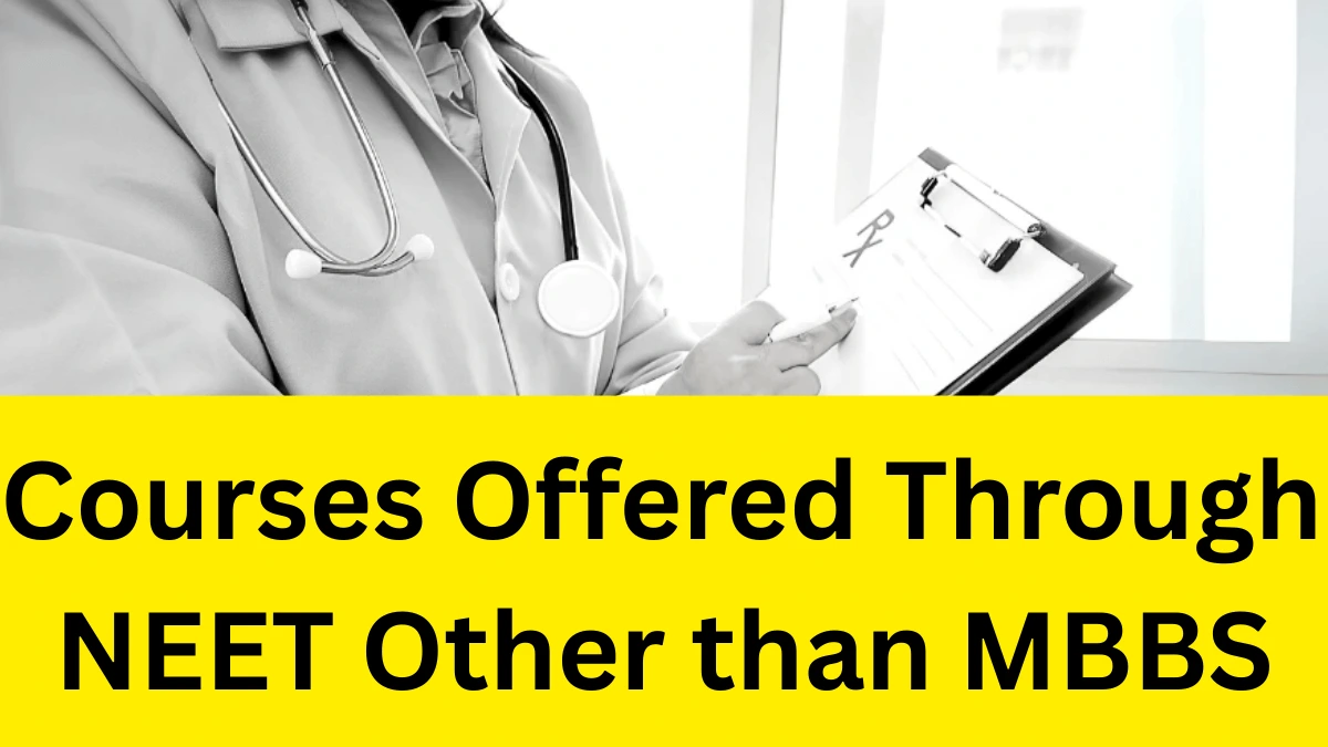 Courses Offered Through NEET Other Than MBBS