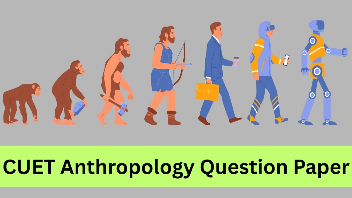 CUET Anthropology Question Paper