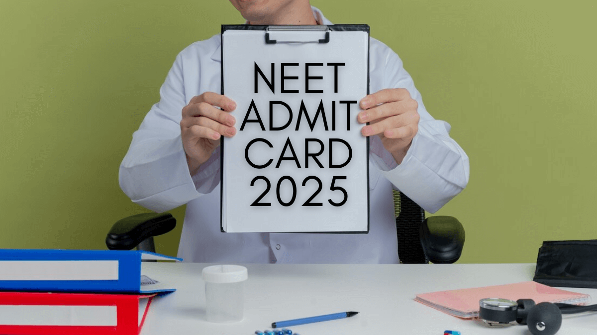 NEET UG Admit Card 2025