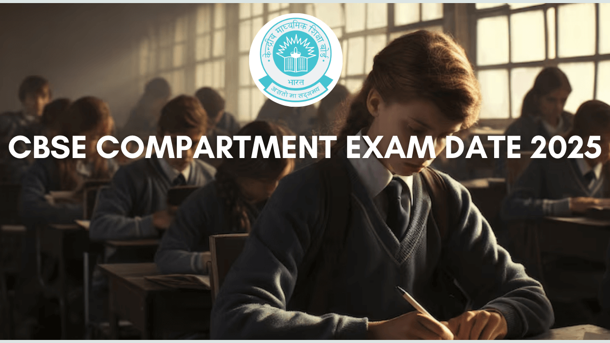 CBSE Compartment Exam Date 2025