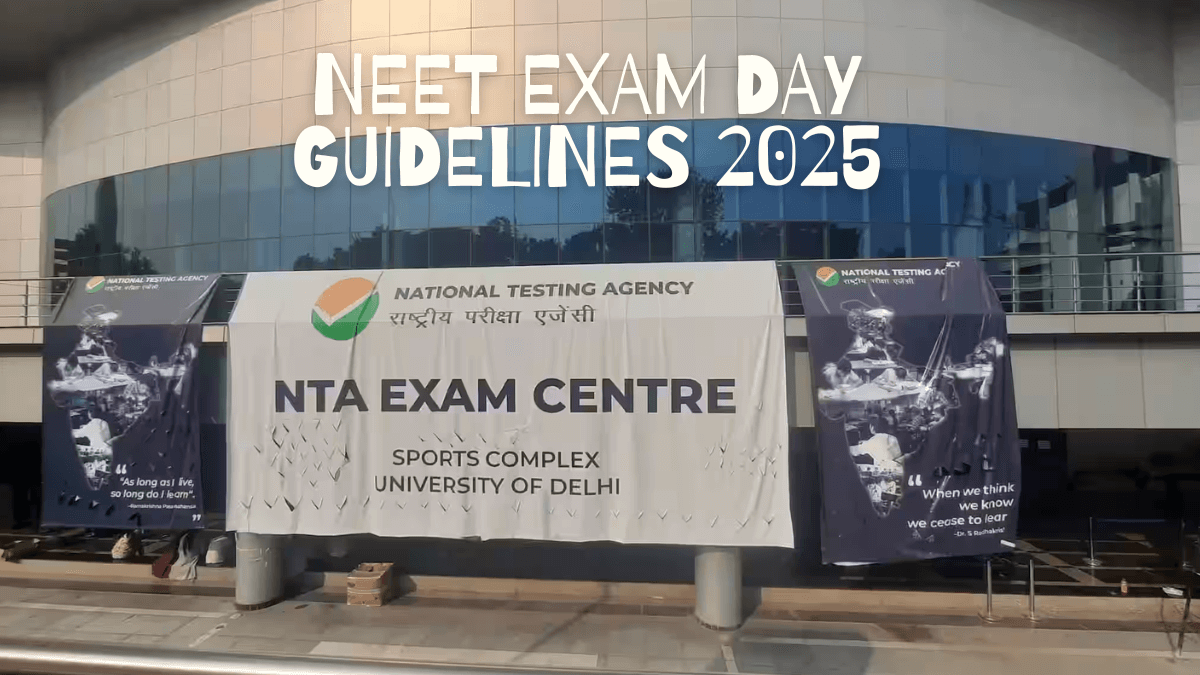 NEET Exam Day Guidelines 2025