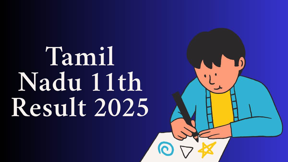 11th Public Exam Result 2025 Tamil Nadu