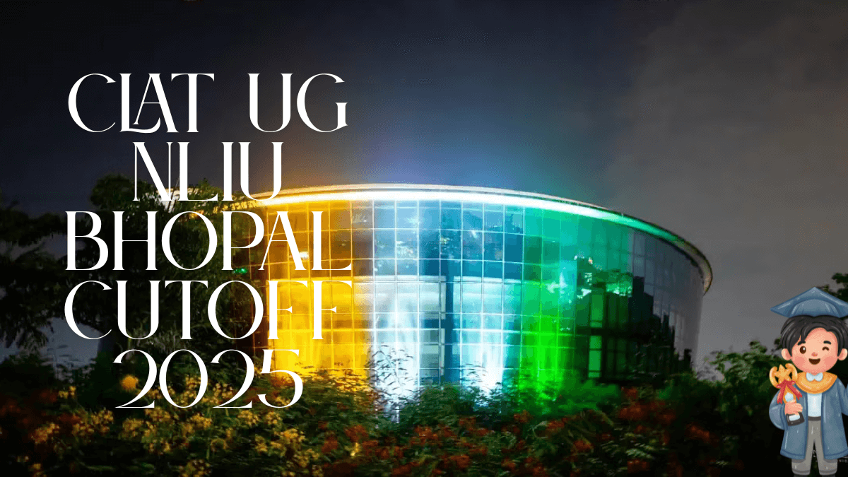CLAT UG NLIU Bhopal Cutoff 2025