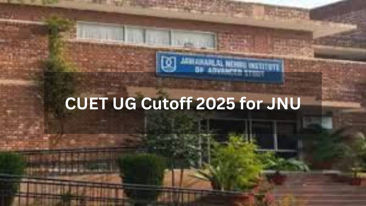 CUET UG Cutoff 2025 for JNU