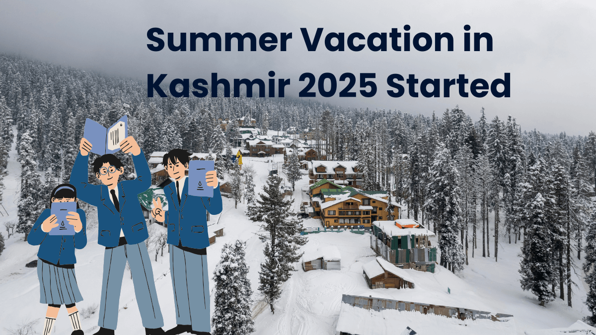 Summer Vacation in Kashmir 2025 Starting Early