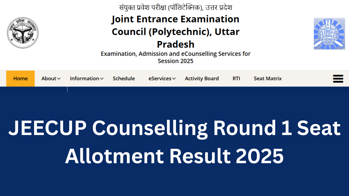 JEECUP Counselling Round 1 Result 2025