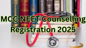 MCC NEET Counselling Registration 2025