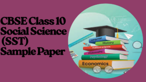 CBSE Class 10 Social Science Sample Paper