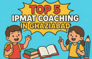 Top 5 IPMAT Coaching in Ghaziabad