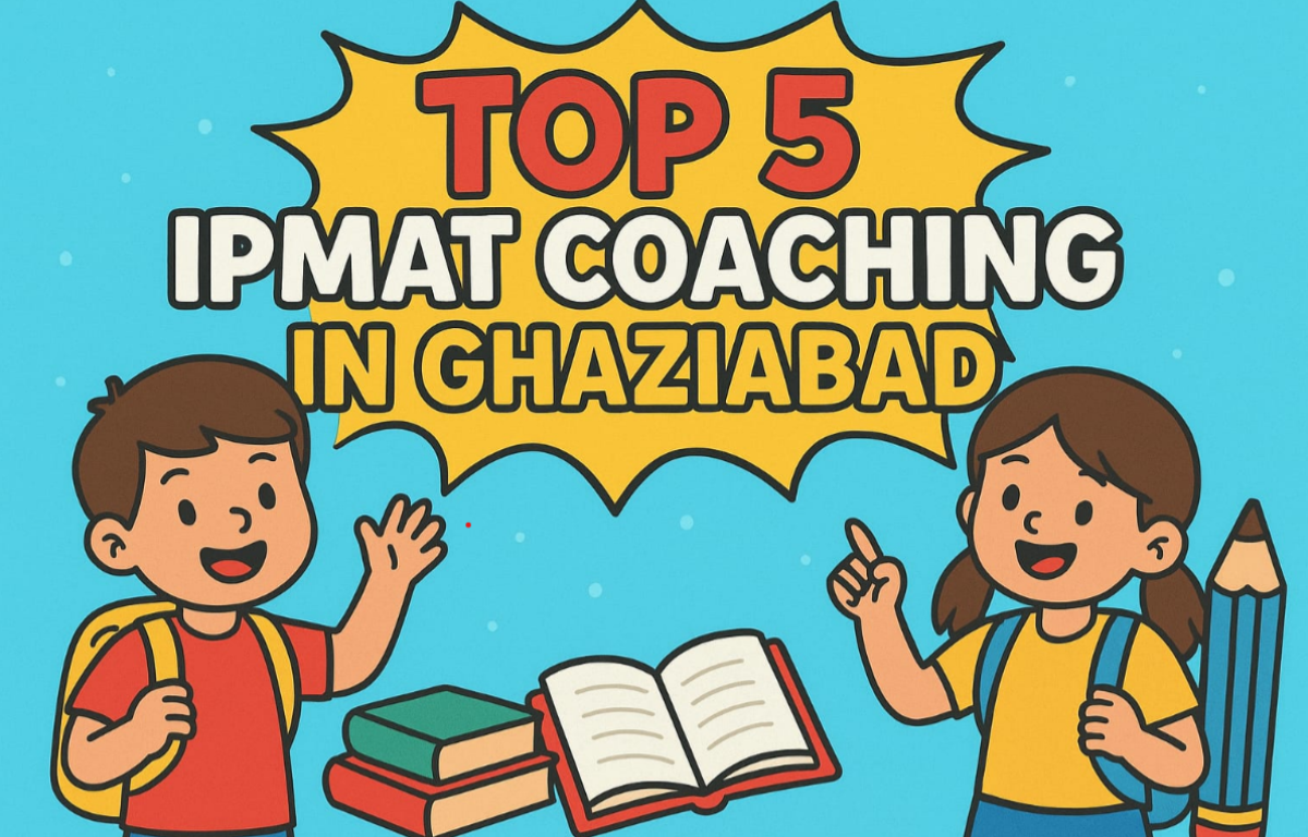 Top 5 IPMAT Coaching in Ghaziabad
