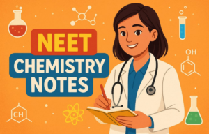 NEET Chemistry Notes