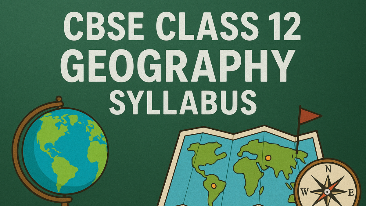 CBSE Class 12th Geography Syllabus