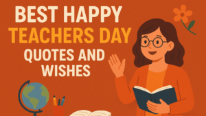 Happy Teachers Day 2025 Quotes and Wishes