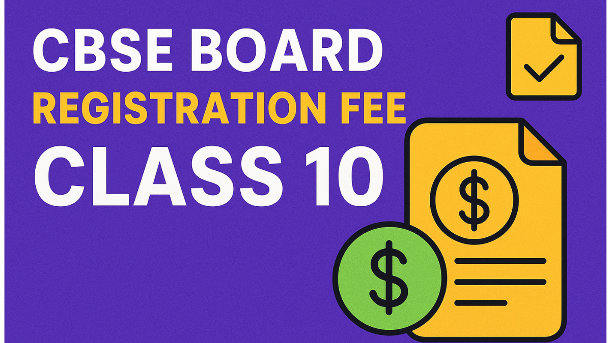 CBSE Registration Fee for Class 10